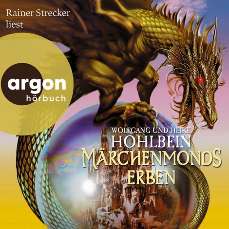 Hörbüch “Märchenmonds Erben - Märchenmond, Band 3 (Ungekürzte Lesung) – Heike Hohlbein, Wolfgang Hohlbein”