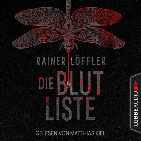 Hörbüch “Die Blutliste - Martin Abel, Band 4 (Ungekürzt) – Rainer Löffler”