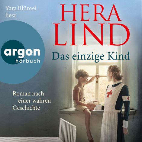 Hörbüch “Das einzige Kind - Roman nach einer wahren Geschichte (Autorisierte Lesefassung) – Hera Lind”