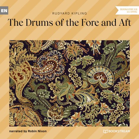 Hörbüch “The Drums of the Fore and Aft (Unabridged) – Rudyard Kipling”