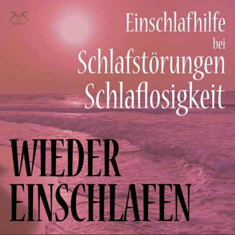 Hörbüch “Wieder Einschlafen - Einschlafhilfe bei Schlafstörungen, Schlaflosigkeit (Ungekürzt) – Torsten Abrolat”