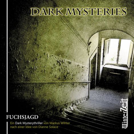 Hörbüch “Dark Mysteries, Folge 1: Fuchsjagd – Dianne Solace, Markus Winter”