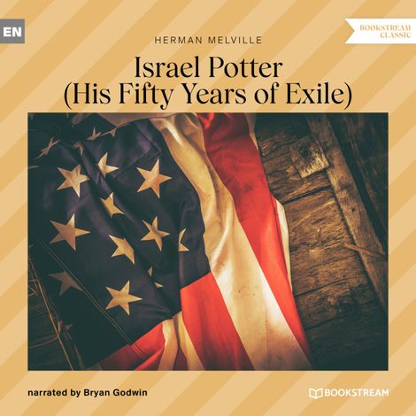 Hörbüch “Israel Potter - His Fifty Years of Exile (Unabridged) – Herman Melville”