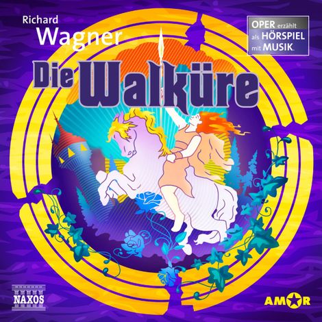 Hörbüch “Der Ring des Nibelungen - Oper erzählt als Hörspiel mit Musik, Teil 2: Die Walküre – Richard Wagner”