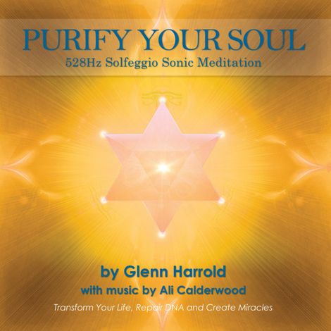 Hörbüch “528Hz Solfeggio Sonic Meditation (unabridged) – Ali Calderwood, Glenn Harrold”