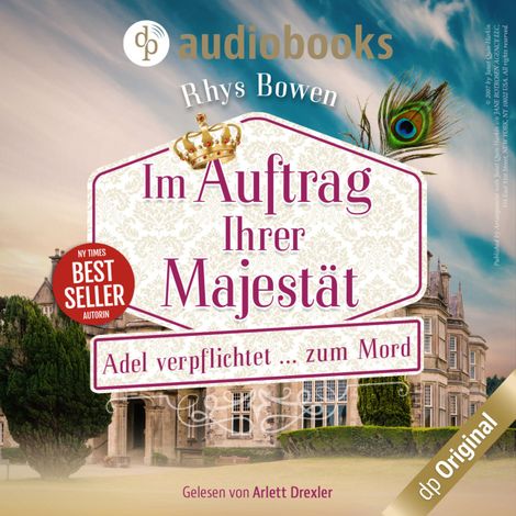 Hörbüch “Adel verpflichtet...zum Mord - Im Auftrag Ihrer Majestät-Reihe, Band 2 (Ungekürzt) – Rhys Bowen”