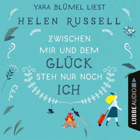Hörbüch “Zwischen mir und dem Glück steh nur noch ich (Ungekürzt) – Helen Russell”