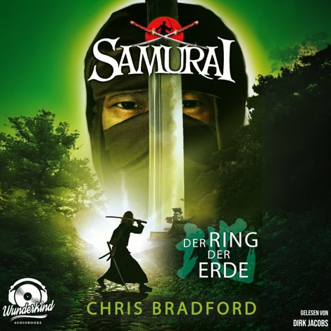Hörbüch “Der Ring der Erde - Samurai, Band 4 (Ungekürzt) – Chris Bradford”
