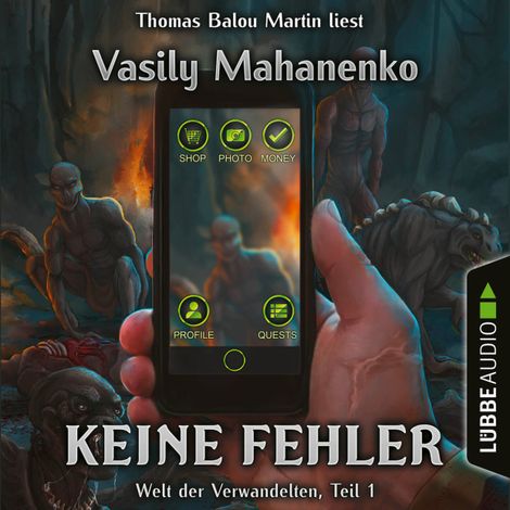 Hörbüch “Welt der Verwandelten, Teil 1: Keine Fehler (Ungekürzt) – Vasily Mahanenko”