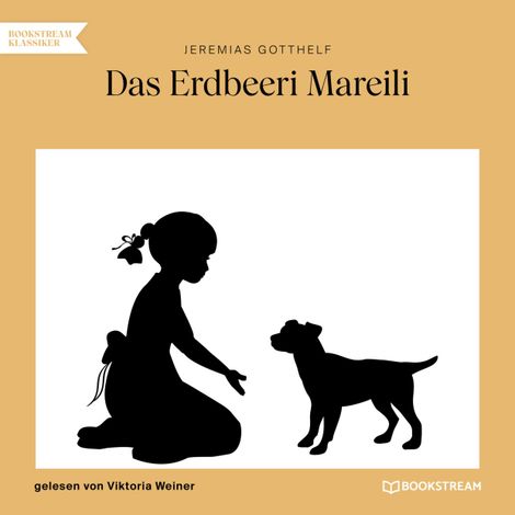 Hörbüch “Das Erdbeeri Mareili (Ungekürzt) – Jeremias Gotthelf”
