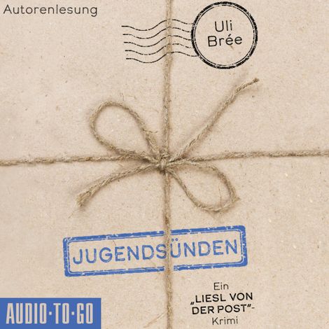 Hörbüch “Jugendsünden - Liesl von der Post, Band 1 (ungekürzt) – Uli Brée”