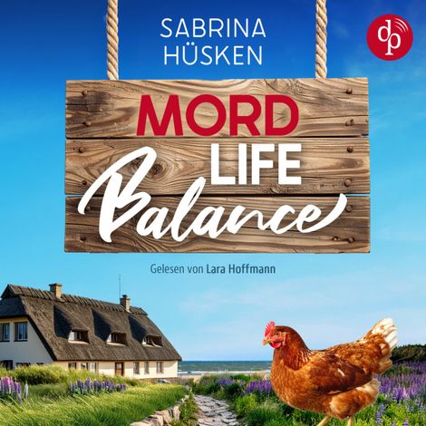 Hörbüch “Mord Life Balance | Ein humorvolles Krimi Hörbuch mit ländlicher Ostsee Idylle (Ungekürzt) – Sabrina Hüsken”