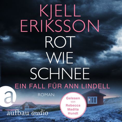 Hörbüch “Rot wie Schnee - Ein Fall für Ann Lindell, Band 5 (Ungekürzt) – Kjell Eriksson”