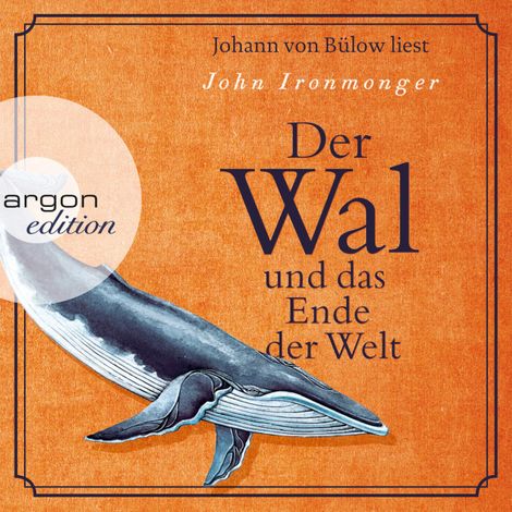 Hörbüch “Der Wal und das Ende der Welt (Ungekürzte Lesung) – John Ironmonger”