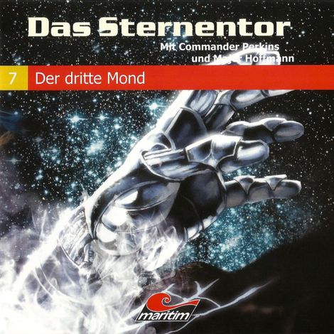 Hörbüch “Das Sternentor - Mit Commander Perkins und Major Hoffmann, Folge 7: Der dritte Mond – H. G. Francis”