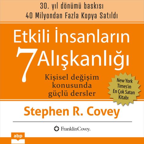 Hörbüch “Etkili İnsanların 7 Alışkanlığı. 30. yıl dönümü baskısı - Kişisel Değişim Konusunda Güçlü Dersler (Ungekürzt) – Stephen R. Covey”