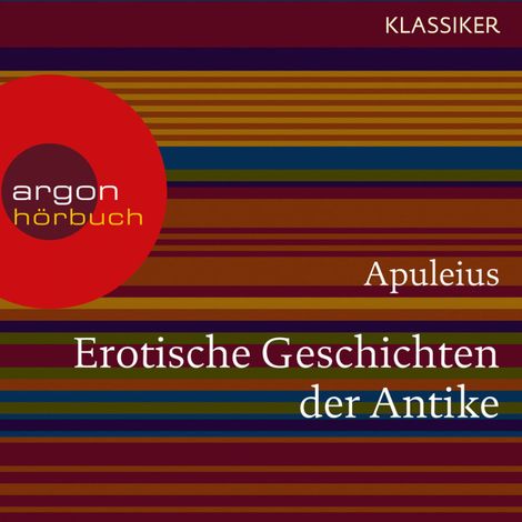Hörbüch “Erotische Geschichten der Antike (Ungekürzte Lesung) – Apuleius”