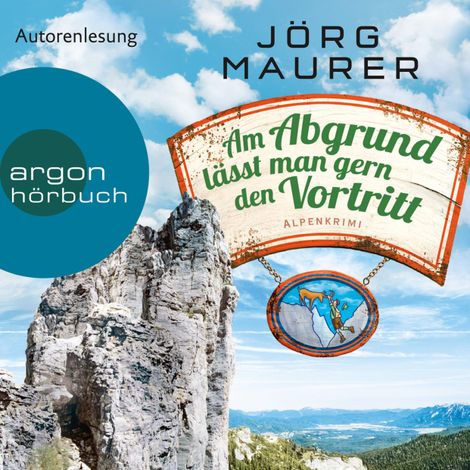 Hörbüch “Am Abgrund lässt man gern den Vortritt - Kommissar Jennerwein ermittelt, Band 10 (Autorenlesung) – Jörg Maurer”