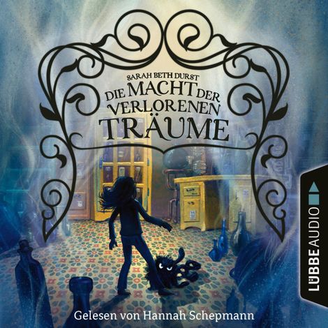 Hörbüch “Die Macht der verlorenen Träume (Ungekürzt) – Sarah Beth Durst”