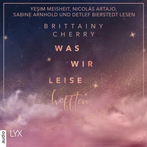 Hörbüch “Was wir leise hofften - Problems-Reihe, Teil 3 (Ungekürzt) – Brittainy Cherry”