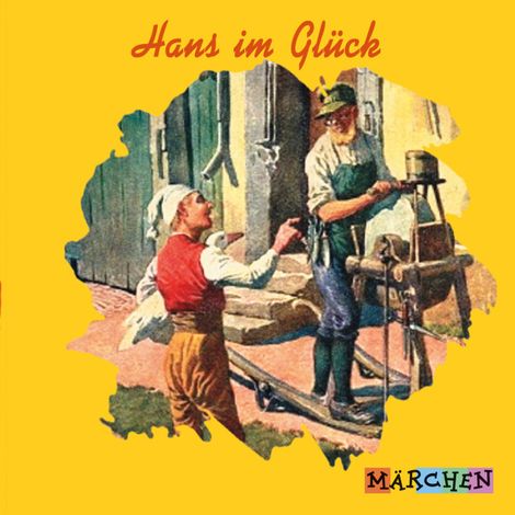 Hörbüch “Hans im Glück – Jacob und Wilhelm Grimm”