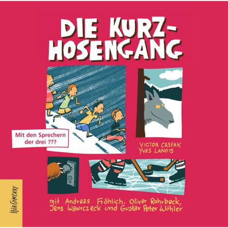 Hörbüch “Die Kurzhosengang - Die Kurzhosengang, Teil 1 (ungekürzt) – Victor Caspak, Yves Lanois”