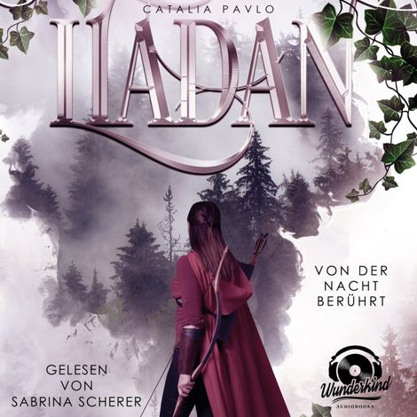 Hörbüch “Von der Nacht berührt - Liadan, Band 1 (Ungekürzt) – Catalia Pavlo”