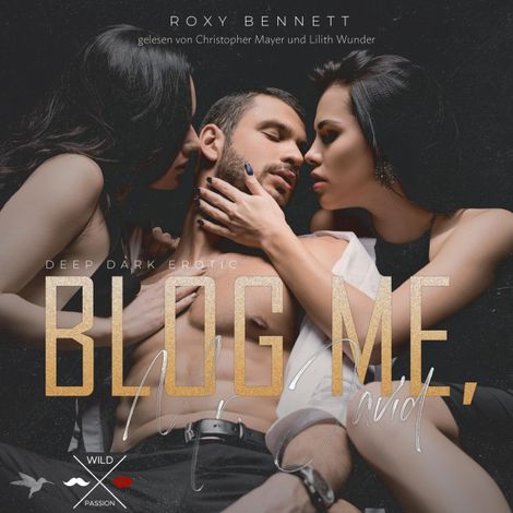 Hörbüch “Blog me, Mr. Javid (ungekürzt) – Roxy Bennett”
