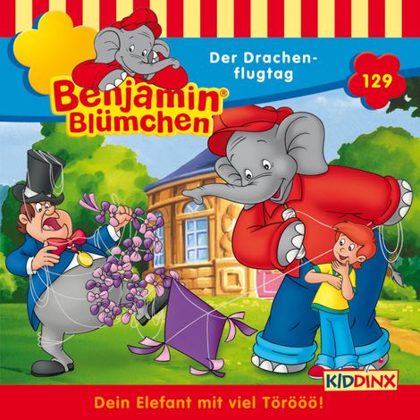 Hörbüch “Benjamin Blümchen, Folge 129: Der Drachenflugtag – Vincent Andreas”