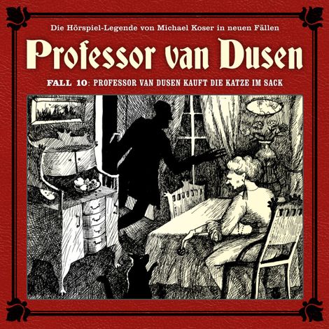 Hörbüch “Professor van Dusen, Die neuen Fälle, Fall 10: Professor van Dusen kauft die Katze im Sack – Bodo Traber”