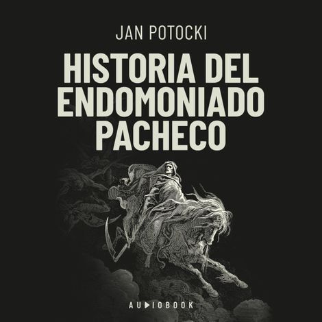 Hörbüch “Historia del endemoniado Pacheco – Jan Potocki”