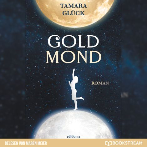 Hörbüch “Goldmond (Ungekürzt) – Tamara Glück”