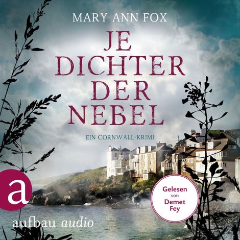 Hörbüch “Je dichter der Nebel - Ein Cornwall-Krimi - Mags Blake, Band 9 (Ungekürzt) – Mary Ann Fox”