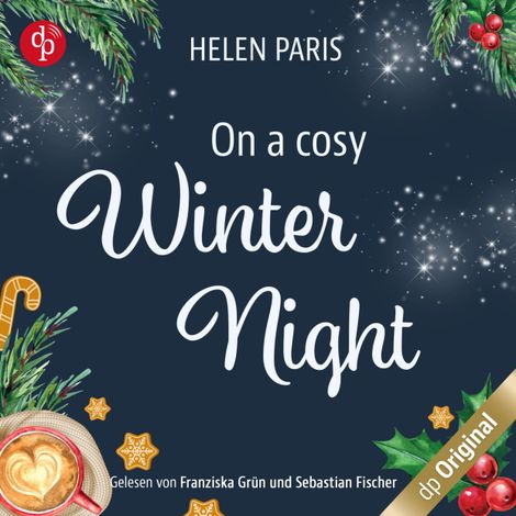 Hörbüch “On a cosy Winter Night - Ein Strangers to Lovers Liebesroman für kalte Winternächte (Ungekürzt) – Helen Paris”