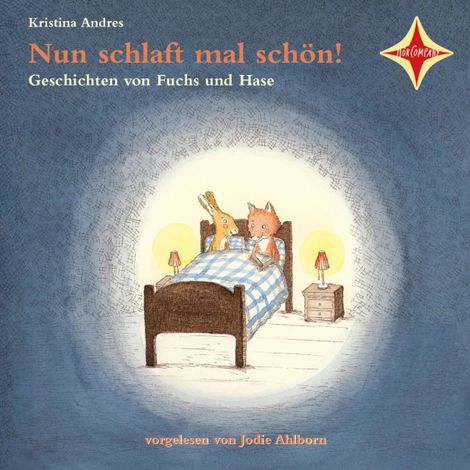 Hörbüch “Nun schlaft mal schön! - Geschichten von Fuchs und Hase (ungekürzt) – Kristina Andres”