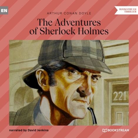 Hörbüch “The Adventures of Sherlock Holmes (Unabridged) – Sir Arthur Conan Doyle”