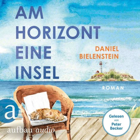 Hörbüch “Am Horizont eine Insel (Ungekürzt) – Daniel Bielenstein”