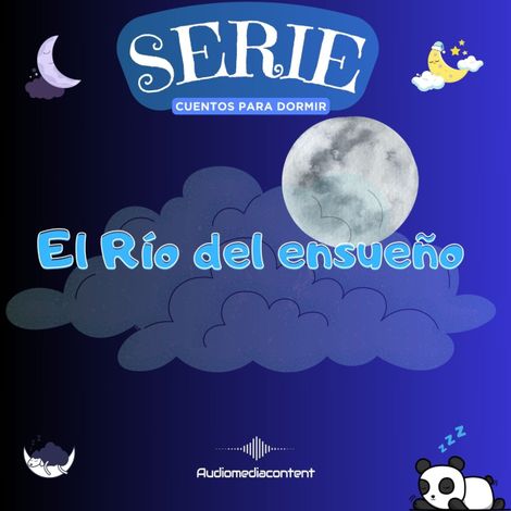Hörbüch “El río del ensueño - Cuentos para dormir, Cuento 29 – Guillermo Delgado”