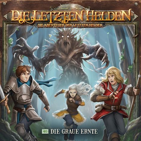 Hörbüch “Die Letzten Helden, Die Abenteuer der Letzten Helden, Folge 46: Die graue Ernte (ungekürzt) – Paul Burghardt”