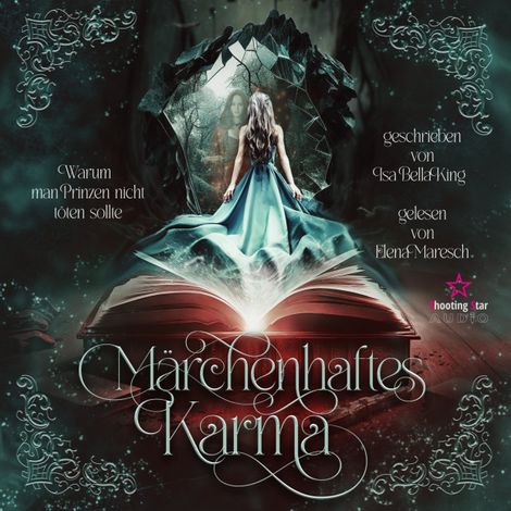 Hörbüch “Warum man Prinzen nicht töten sollte: eine fantastische Coming-of Age-Reise durch die Märchenwelt - Märchenhaftes Karma, Band 1 (ungekürzt) – Isa Bella King”