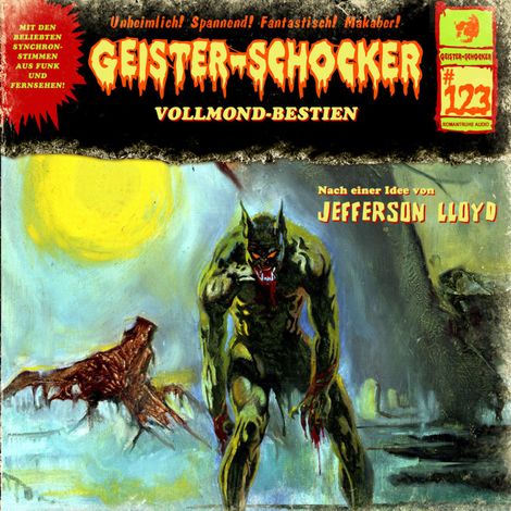 Hörbüch “Geister-Schocker, Folge 123: Vollmond-Bestien (ungekürzt) – Jefferson Lloyd”