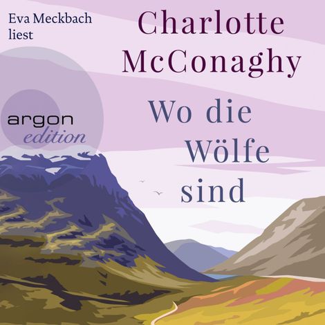 Hörbüch “Wo die Wölfe sind (Ungekürzte Lesung) – Charlotte McConaghy”