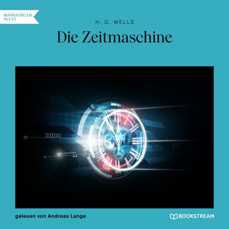 Hörbüch “Die Zeitmaschine (Ungekürzt) – H. G. Wells”