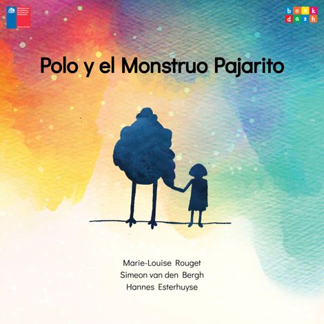 Hörbüch “Polo y el Monstruo Pajarito (Completo) – Simeon van den Bergh, Hannes Esterhuyse, Marie-Louise Rouget”