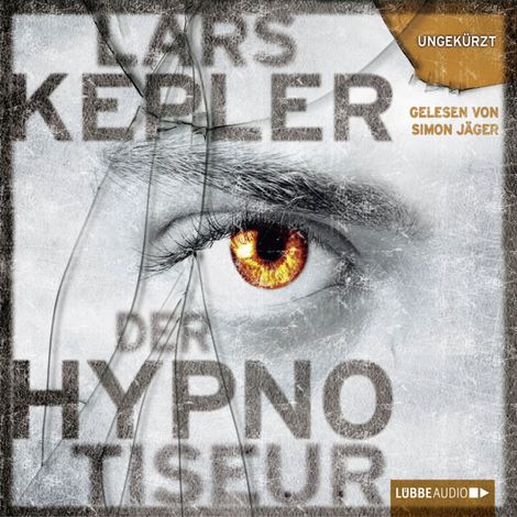 Hörbüch “Der Hypnotiseur - Joona Linna, Teil 1 (Ungekürzt) – Lars Kepler”