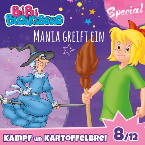 Hörbüch “Bibi Blocksberg, Kampf um Kartoffelbrei (Special) - Teil 8: Mania greift ein – Stephan Gürtler”