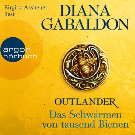 Hörbüch “Das Schwärmen von tausend Bienen - Outlander, Band 9 (Ungekürzt) – Diana Gabaldon”