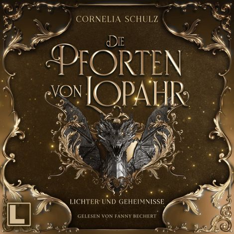 Hörbüch “Lichter und Geheimnisse - Die Pforten von Lopahr, Band 2 (ungekürzt) – Cornelia Schulz”