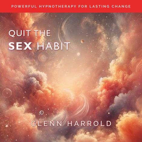 Hörbüch “Quit The Sex Habit – Glenn Harrold”