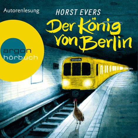 Hörbüch “Der König von Berlin  (Ungekürzte Fassung) – Horst Evers”